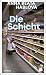 Die Schicht