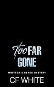 Too Far Gone