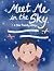 Meet Me In The Sky: A Star ...