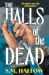 The Halls of the Dead: The stunning queer gothic romance, brand new for 2026