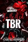 To Be Red: TBR
