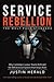 Service Rebellion