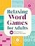 Relaxing Word Games for Adu...