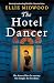 The Hotel Dancer by Ellie Midwood
