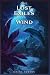 The Lost Exiles of Wind by Grant Dawson The Lost Exiles of Wind by Grant Dawson