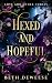 Hexed and Hopeful: A Wolf Shifter Fated Mates Paranormal Romance