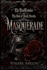 The Time Traveler and The God of Death: Masquerade (A Forbidden Love Story) Secret Society Ritual Masked Hunt - Wish Game Prequel