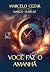 Você Faz O Amanha