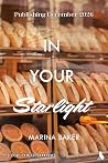 In Your Starlight by Marina Baker In Your Starlight by Marina Baker