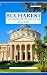 BUCHAREST The Complete Trav...
