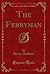 The Ferryman (Classic Reprint)