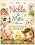Nella & Moi Collection: Far...