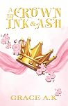 A Crown of Ink an...