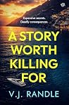 A Story Worth Kil...
