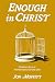 Enough in Christ by Jon Moffitt