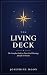 The Living Deck by Katherine Lune
