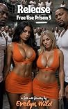 Free Use Prison: ...