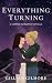 Everything Turning: A Sapphic Romance Novella