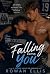 Falling into you by Rowan Ellis