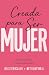 Creada para ser mujer