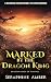 Marked by the Dragon King by Seraphine Amber