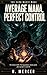 Average Mana, Perfect Contr...