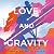 Love and Gravity