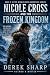 Nicole Cross and The Frozen...