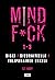 Mindf*ck 1–3: Riski, Sivura...