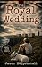 The Royal Wedding: A 1980s ...