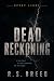 Dead Reckoning by R.S. Breed
