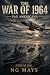 The War of 1964: Pax Americ...