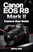 CANON EOS R8 MARK II CAMERA...
