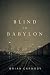 Blind in Babylon