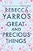 Great and Precious Things