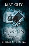 The Franklin Mews by Mat Guy