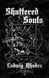 Shattered Souls