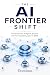 The AI Frontier Shift: How ...