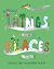 Things to Do, Places to Be:...
