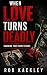 When Love Turns Deadly: Sho...