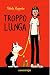 Troppo lunga (Italian Edition)