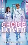 CHOICElover by Jennifer M. Waldrop