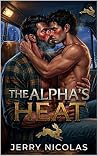 The Alpha’s Heat:...
