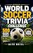 World Soccer Trivia: 500 Qu...