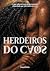 Herdeiros do Caos: Segredos...