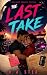 The Last Take: A Dark Holly...