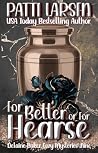For Better or For...