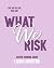 What We Risk (Love on the L...