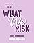 What We Risk (Love on the Line, #1)