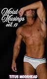 Moist Musings, vo...